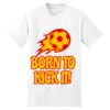 Beefy T® Born To Be Worn 100% Cotton T Shirt Thumbnail